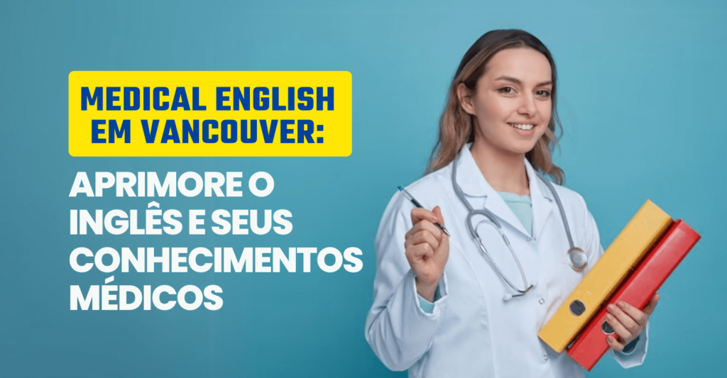 Medical English em Vancouver_WORLD PLACE